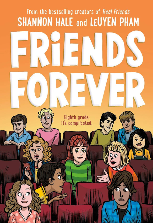 Friends Forever (Real Friends Book 3)