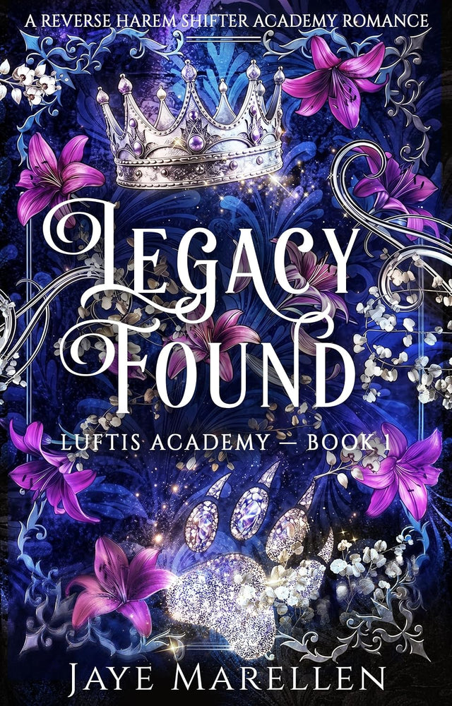 Legacy Found: A Reverse Harem Shifter Academy Romance (Luftis Academy Book 1)