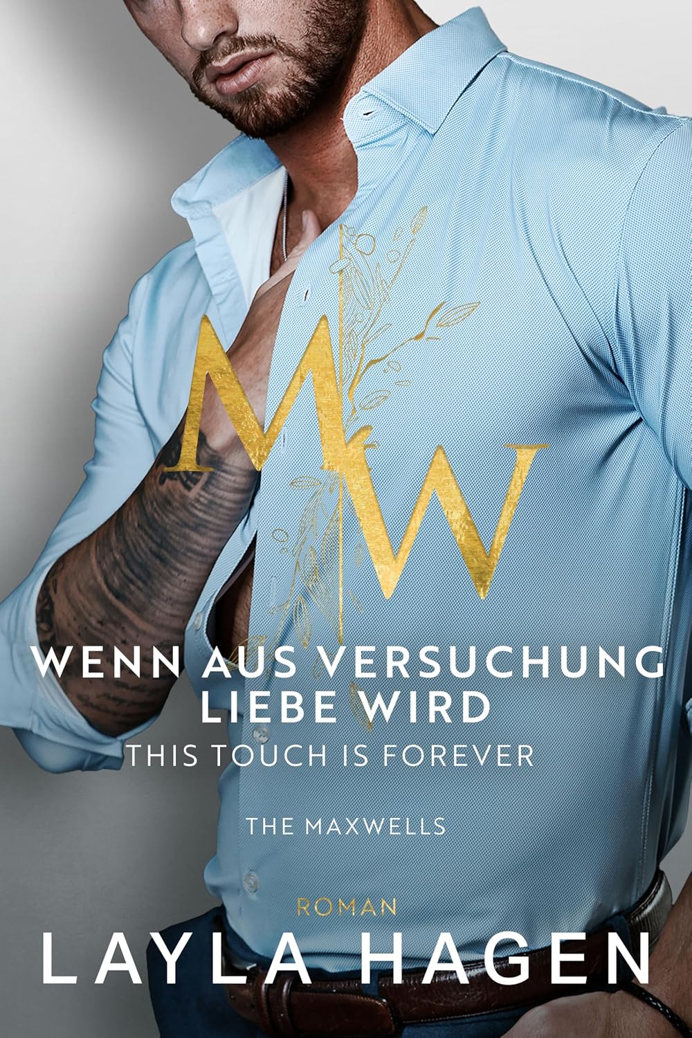 Wenn aus Versuchung Liebe wird: This Touch is Forever (The Maxwells)