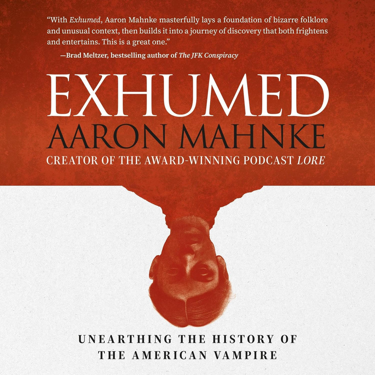 Exhumed: Unearthing the History of the American Vampire