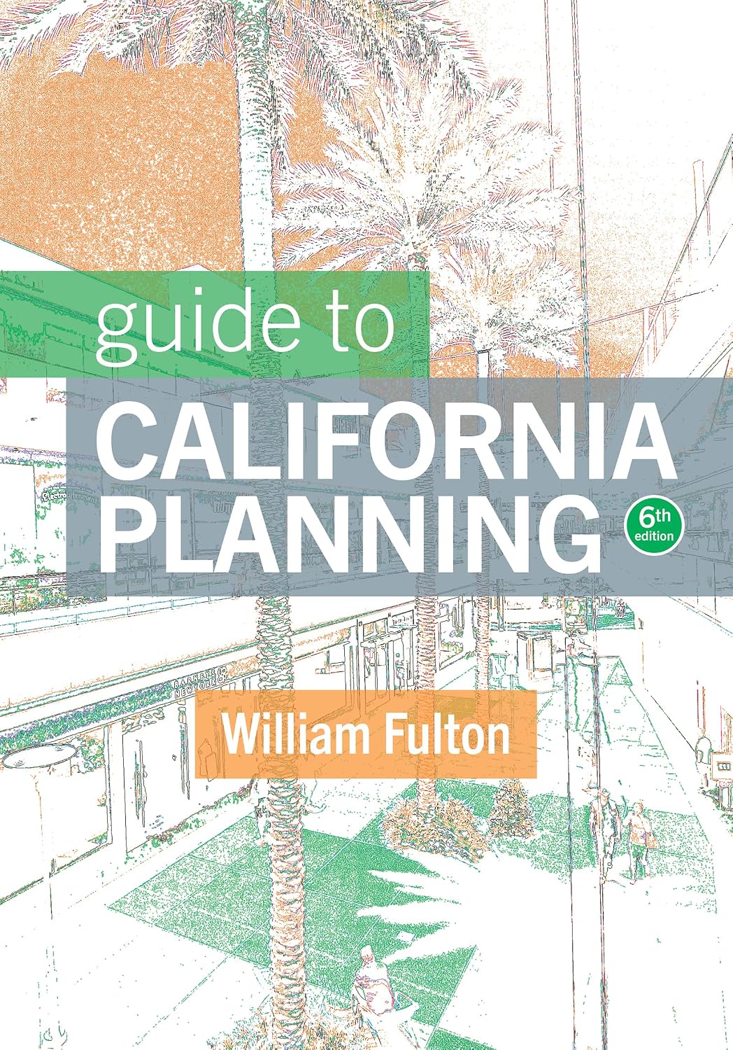 GUIDE TO California Planning sixth edition