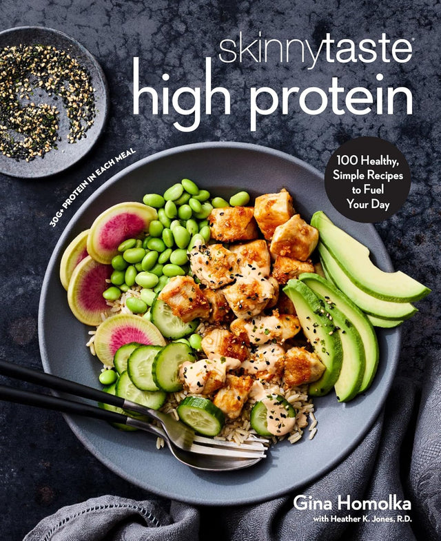 Skinnytaste High Protein: 100 Healthy, Simple Recipes to Fuel Your Day: A Cookbook