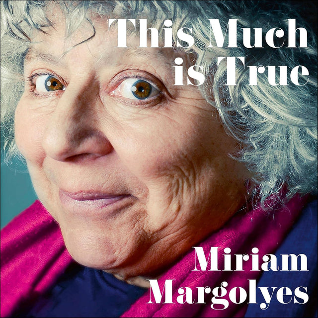 This Much Is True: 'There's never been a memoir so packed with eye-popping, hilarious and candid stories' DAILY MAIL
