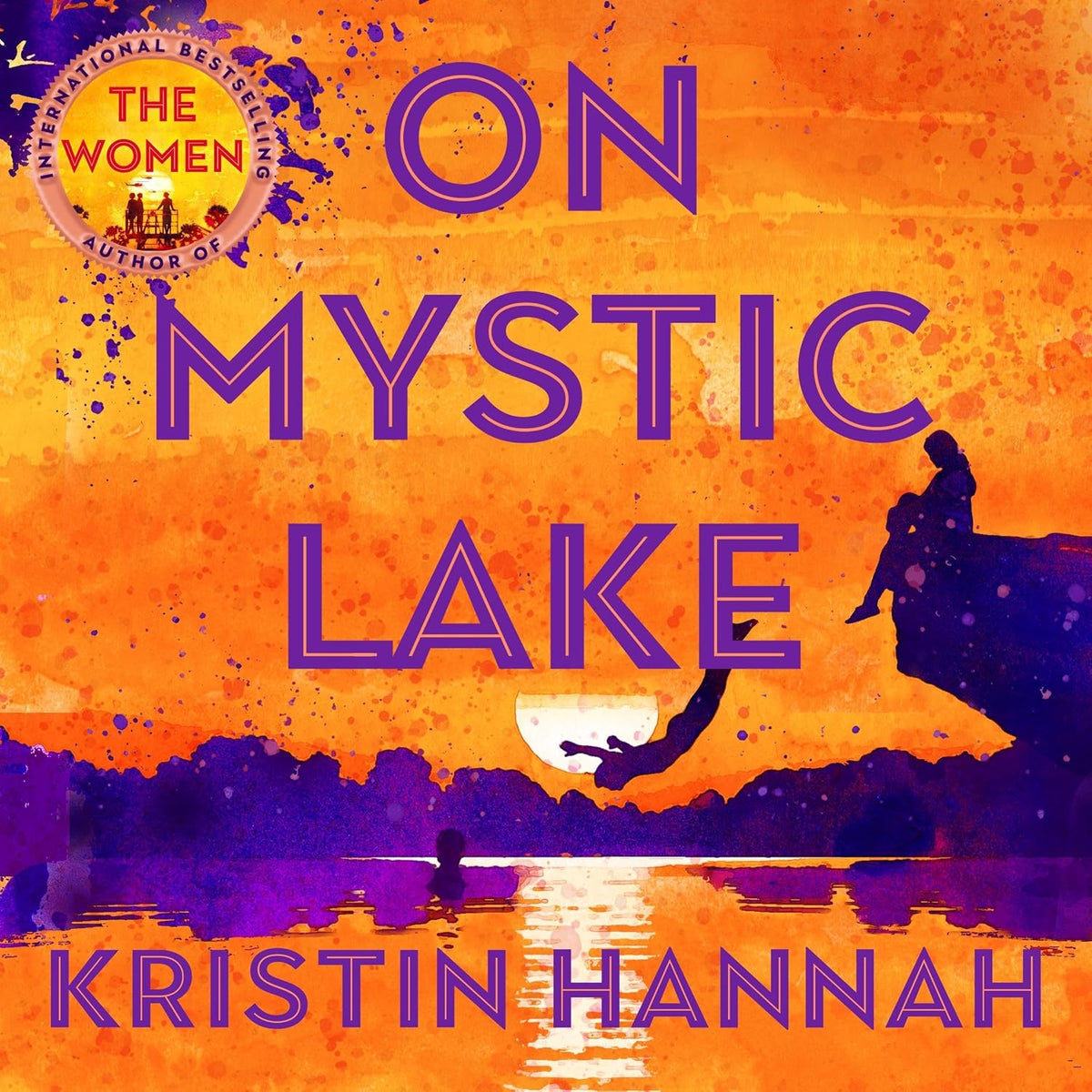 On Mystic Lake: From the multimillion-copy bestselling author of The Women and The Nightingale