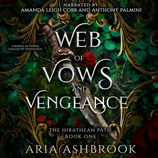 Web of Vows and Vengeance: An Enemies to Lovers Fantasy Romance Novel (The Hirathean Path, Book 1)
