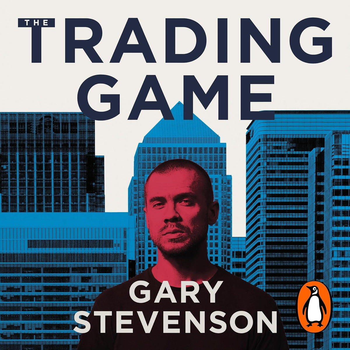 The Trading Game: The No. 1 Sunday Times bestseller