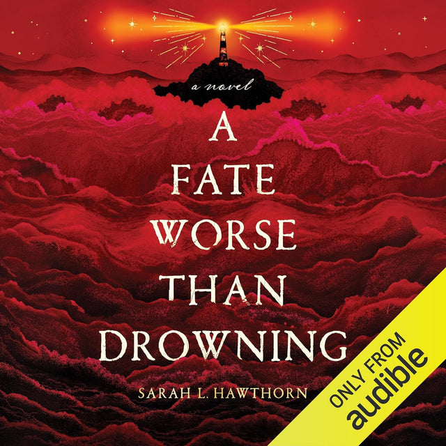 A Fate Worse than Drowning: A Novel