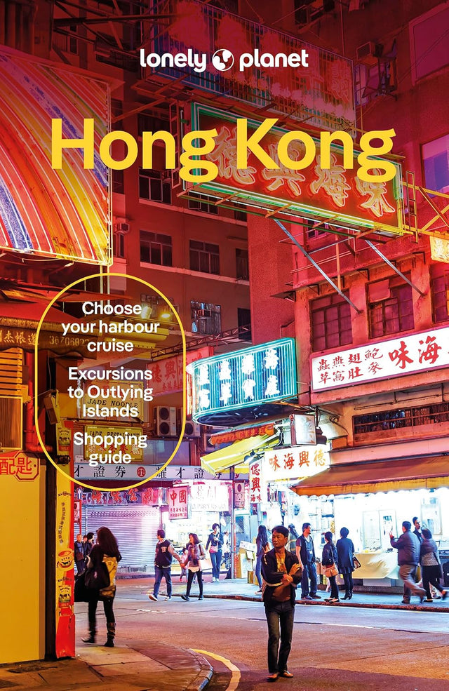 Lonely Planet Hong Kong: Plan the Trip of a Lifetime | Detailed Itineraries & Maps | Insider Tips | Covers Central District, Kowloon, Wan Chai and more (Travel Guide)