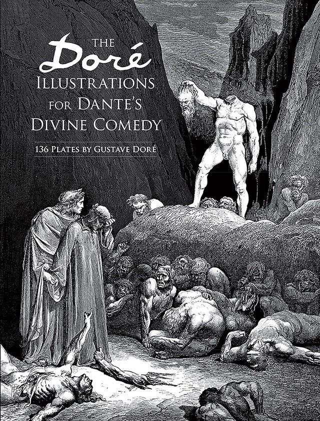 The Dore Illustrations for Dante's Divine Comedy (136 Plates by Gustave Dore)