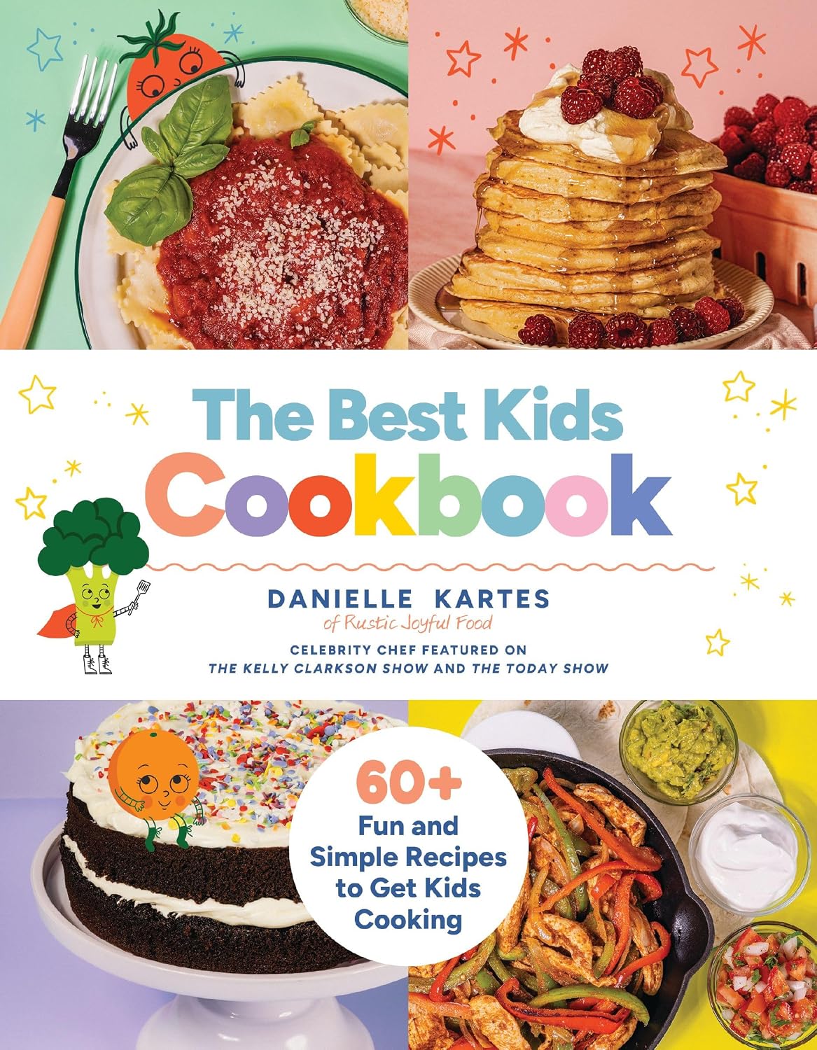 The Best Kids Cookbook: 60 Fun and Simple Recipes to Get Kids Cooking