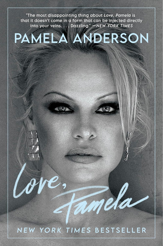 Love, Pamela: A Moving Celebrity Memoir about Reclaiming Your Narrative