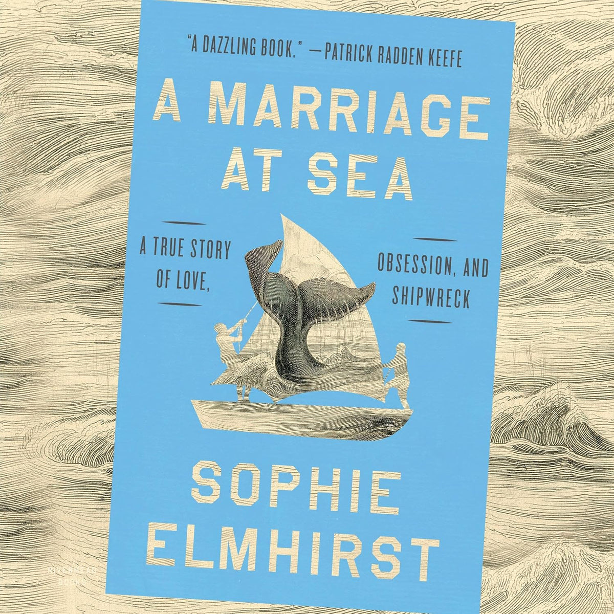 A Marriage at Sea: A True Story of Love, Obsession, and Shipwreck