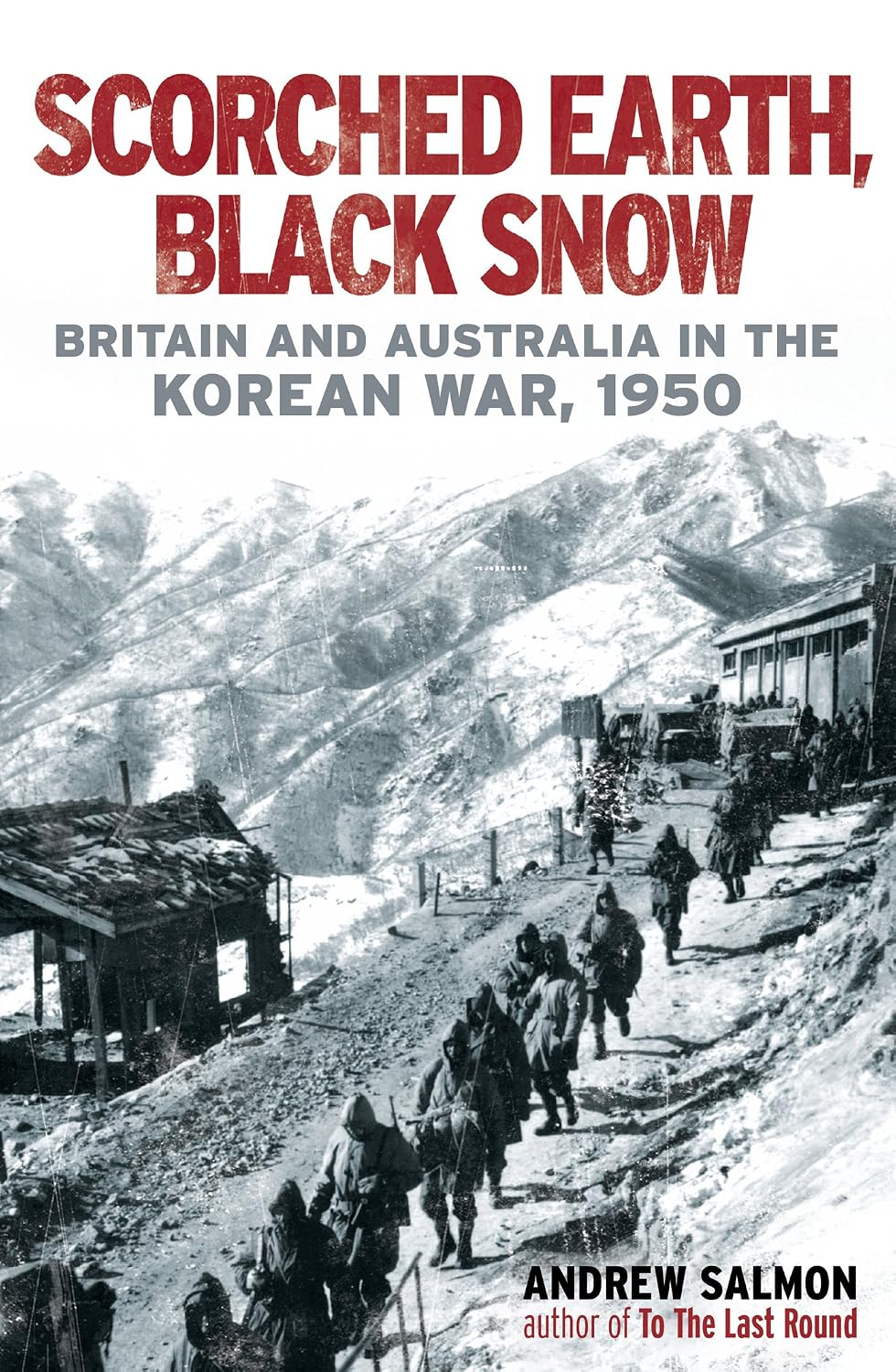 Scorched Earth, Black Snow: The First Year of the Korean War