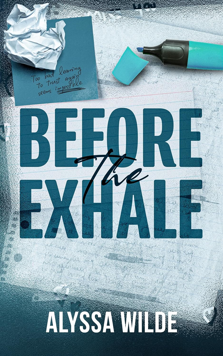 Before the Exhale