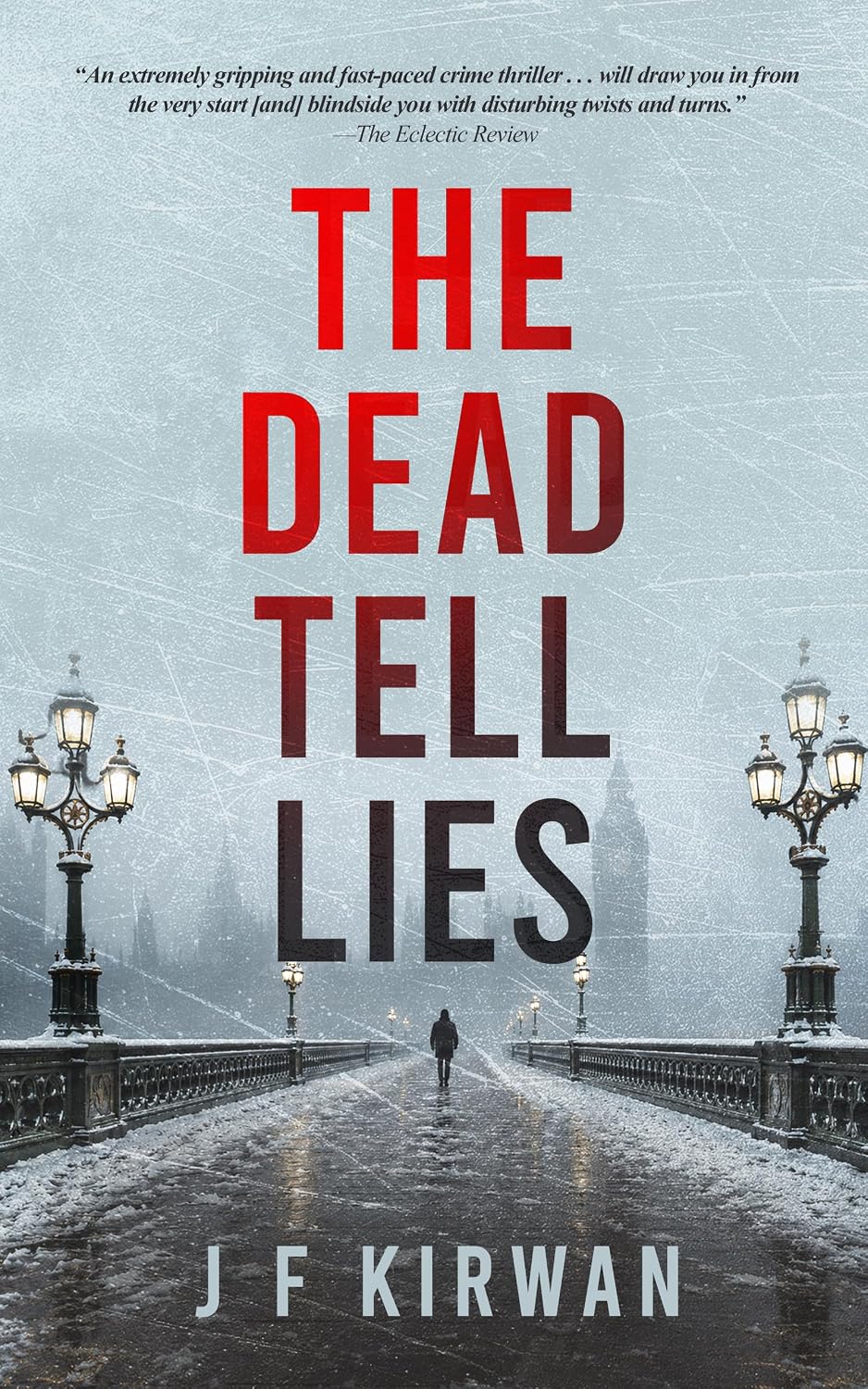 The Dead Tell Lies: A hunter of serial killers becomes their prey...