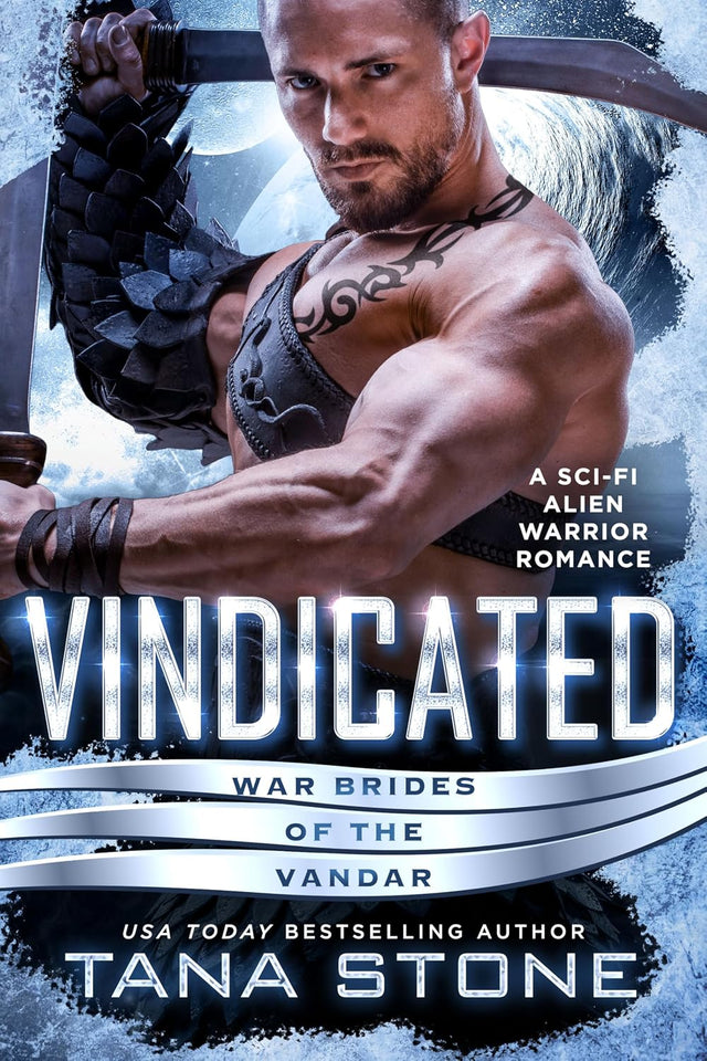 Vindicated: A Sci-Fi Alien Warrior Romance (War Brides of the Vandar Book 3)