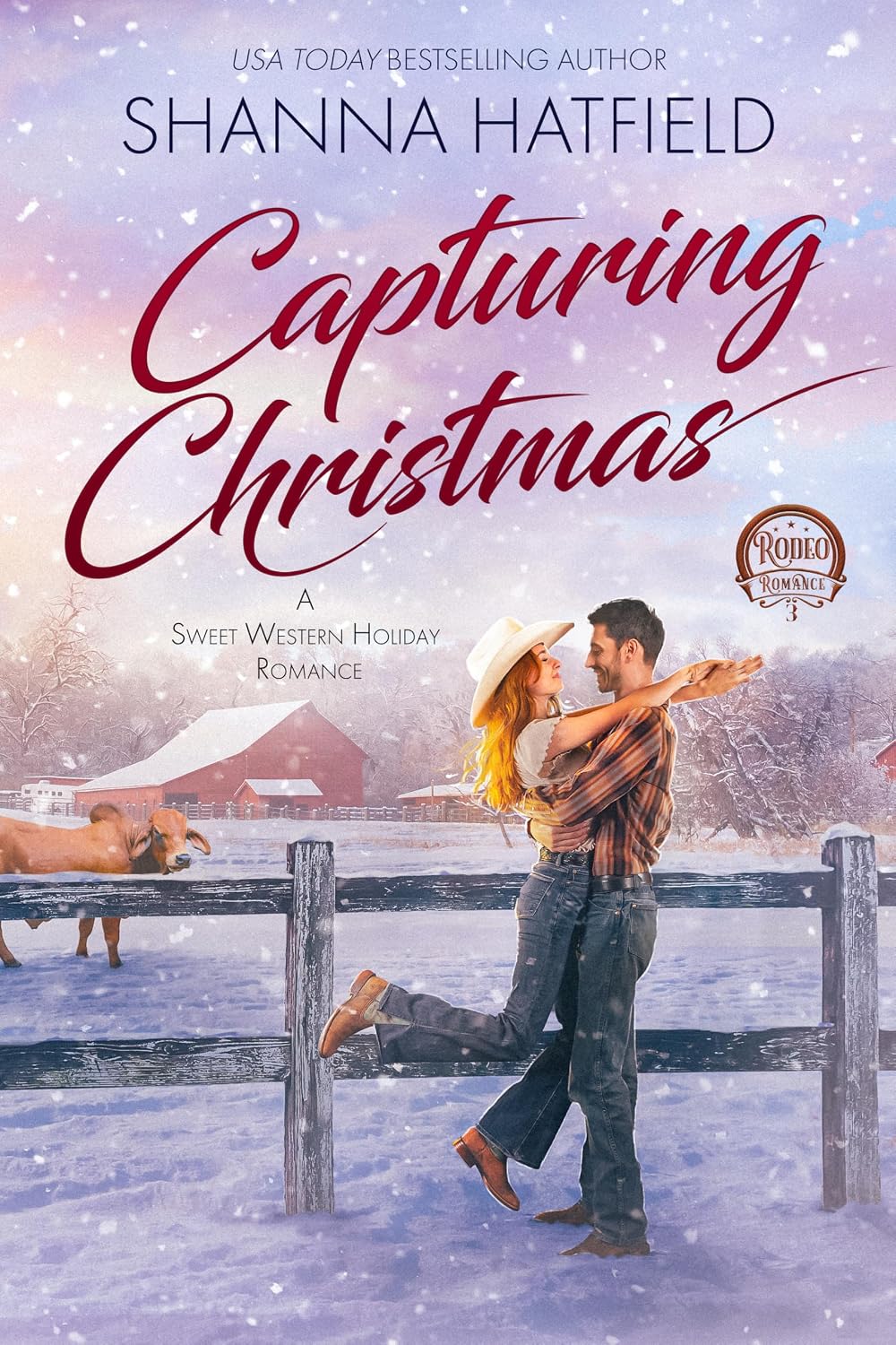 Capturing Christmas: A Sweet Western Holiday Romance (Rodeo Romance Book 3)