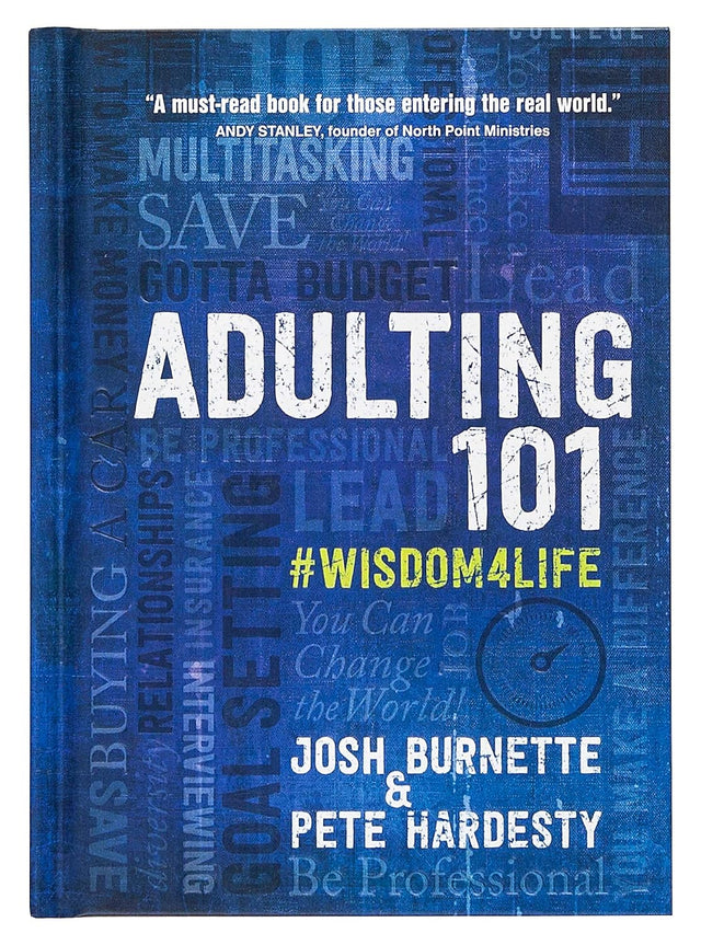 Adulting 101: #Wisdom4Life (Hardcover) – A Complete Guide on Life Planning, Responsibility and Goal Setting, Perfect Gift for High School & College Graduation (Teenagers, Friends, Family, Graduates)