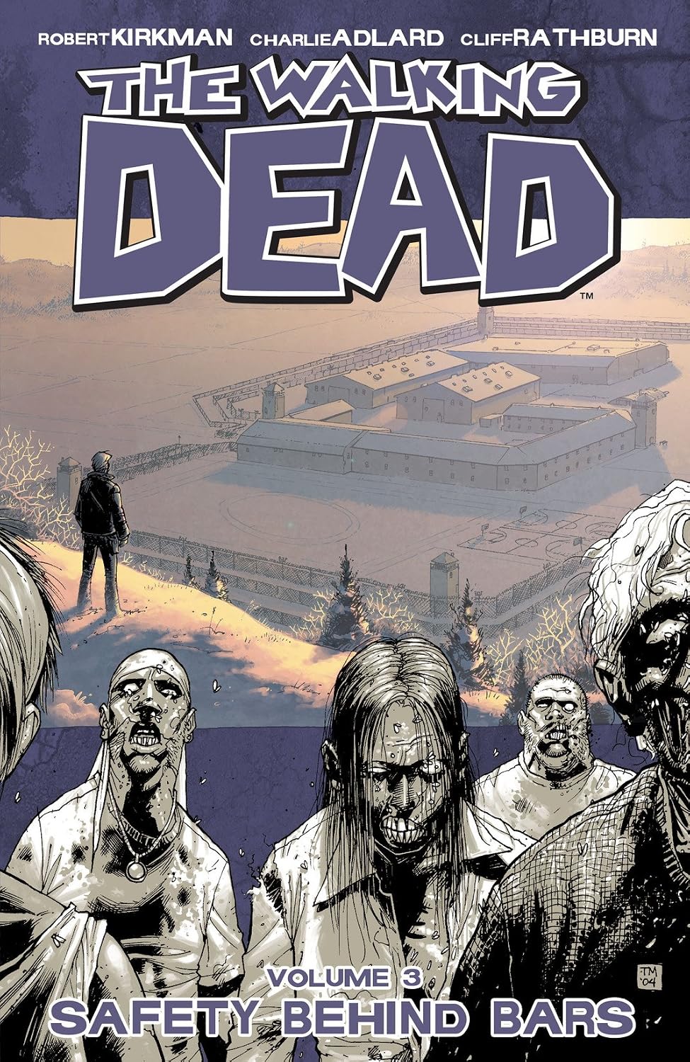 The Walking Dead Vol. 3: Safety Behind Bars