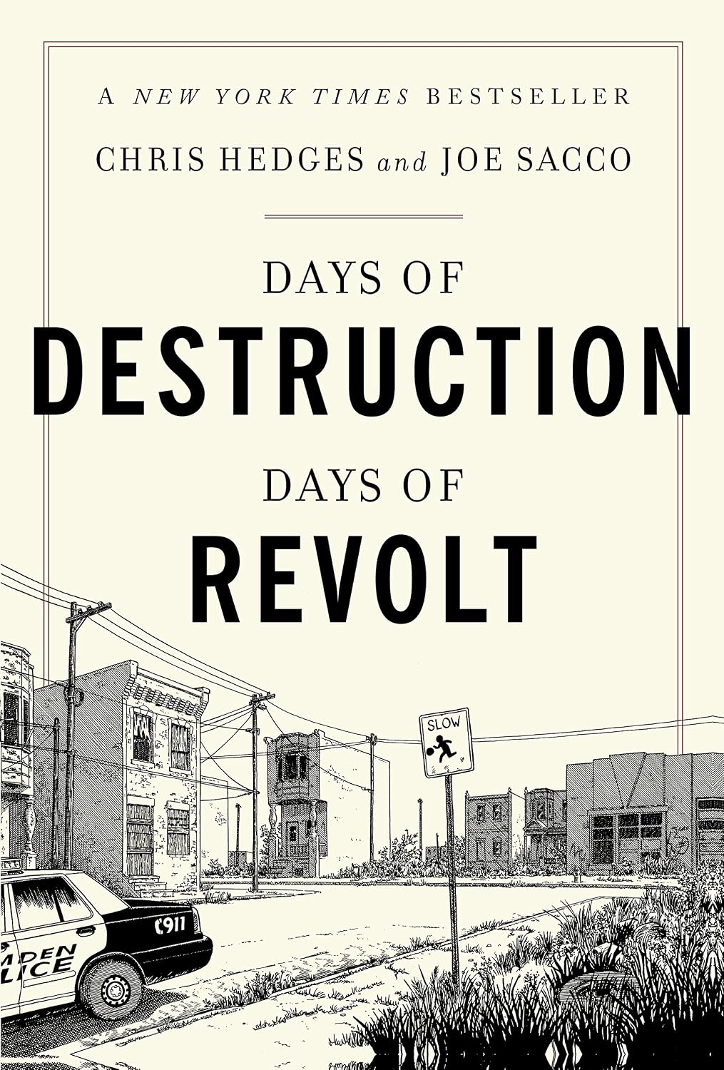 Days of Destruction, Days of Revolt
