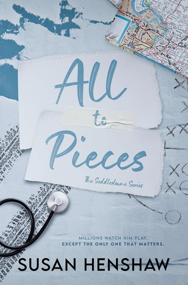 All To Pieces: A Small Town, First Love, Second Chance, College Football Romance (The Seddledowne Series Book 3)