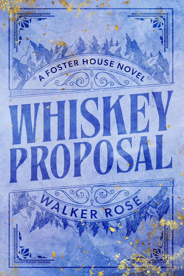 Whiskey Proposal (Foster House Book 4)