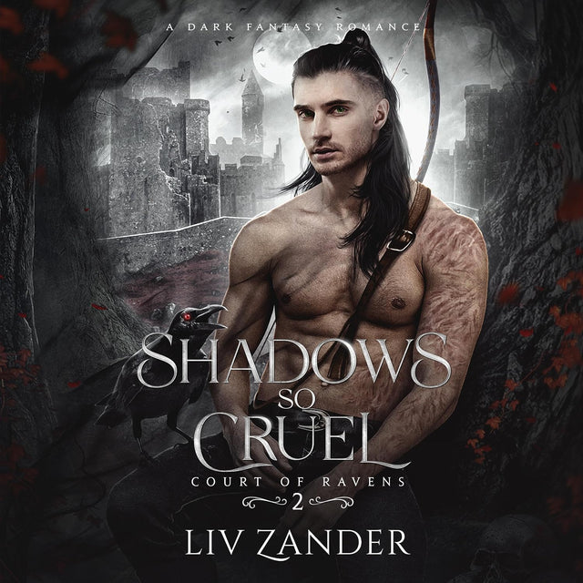 Shadows So Cruel: Court of Ravens, Book 2