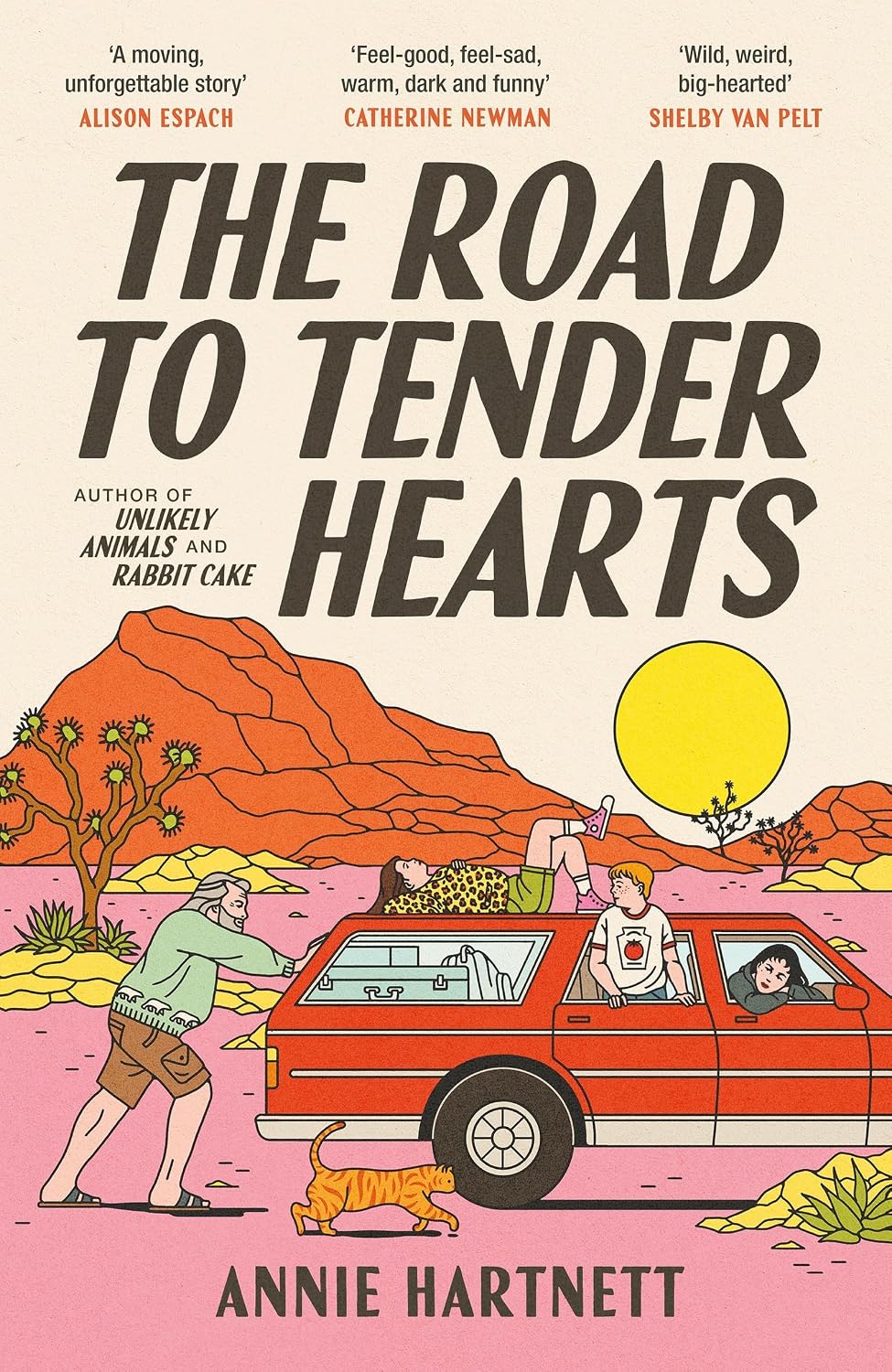 The Road to Tender Hearts: A darkly funny, hopeful and uplifting summer read for fans of The Wedding People and The Correspondent