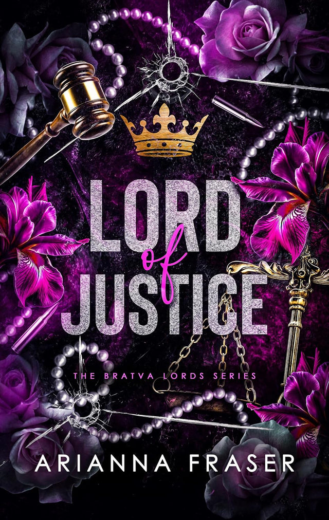 Lord of Justice: An Age-Gap, Secret Baby, Forced Marriage, Dark Bratva Romance (The Bratva Lords Book 5)