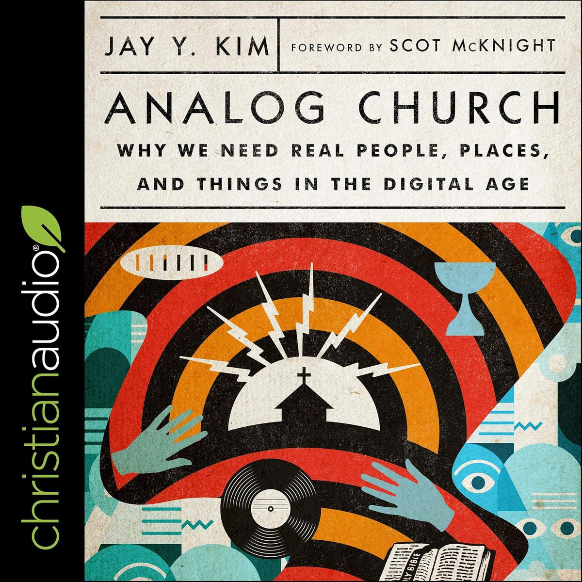 Analog Church: Why We Need Real People, Places, and Things in the Digital Age