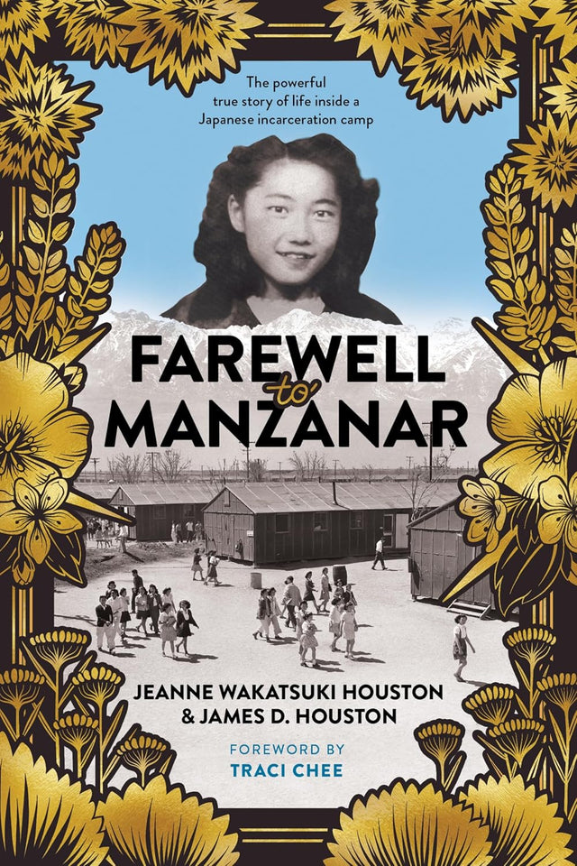 Farewell to Manzanar: A Powerful Memoir of Growing Up in a Japanese Incarceration Camp