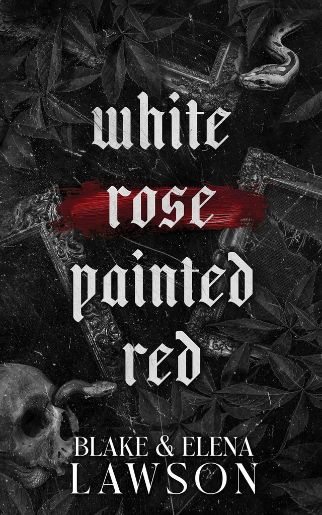 White Rose Painted Red (The Painted Sinners Series Book 1)