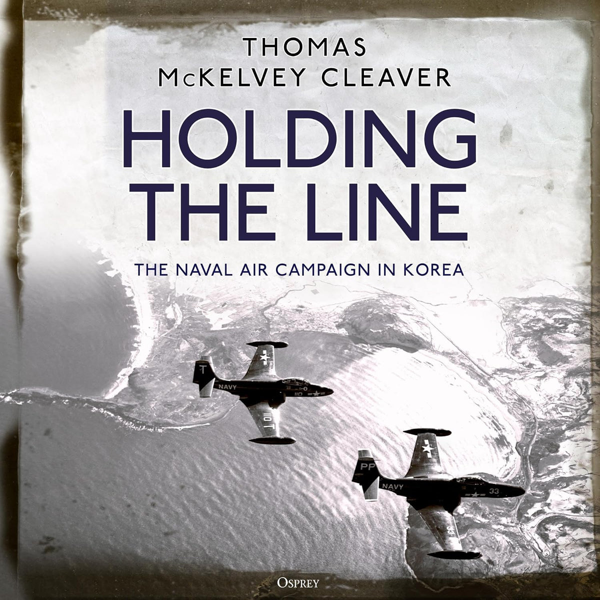 Holding the Line: The Naval Air Campaign In Korea