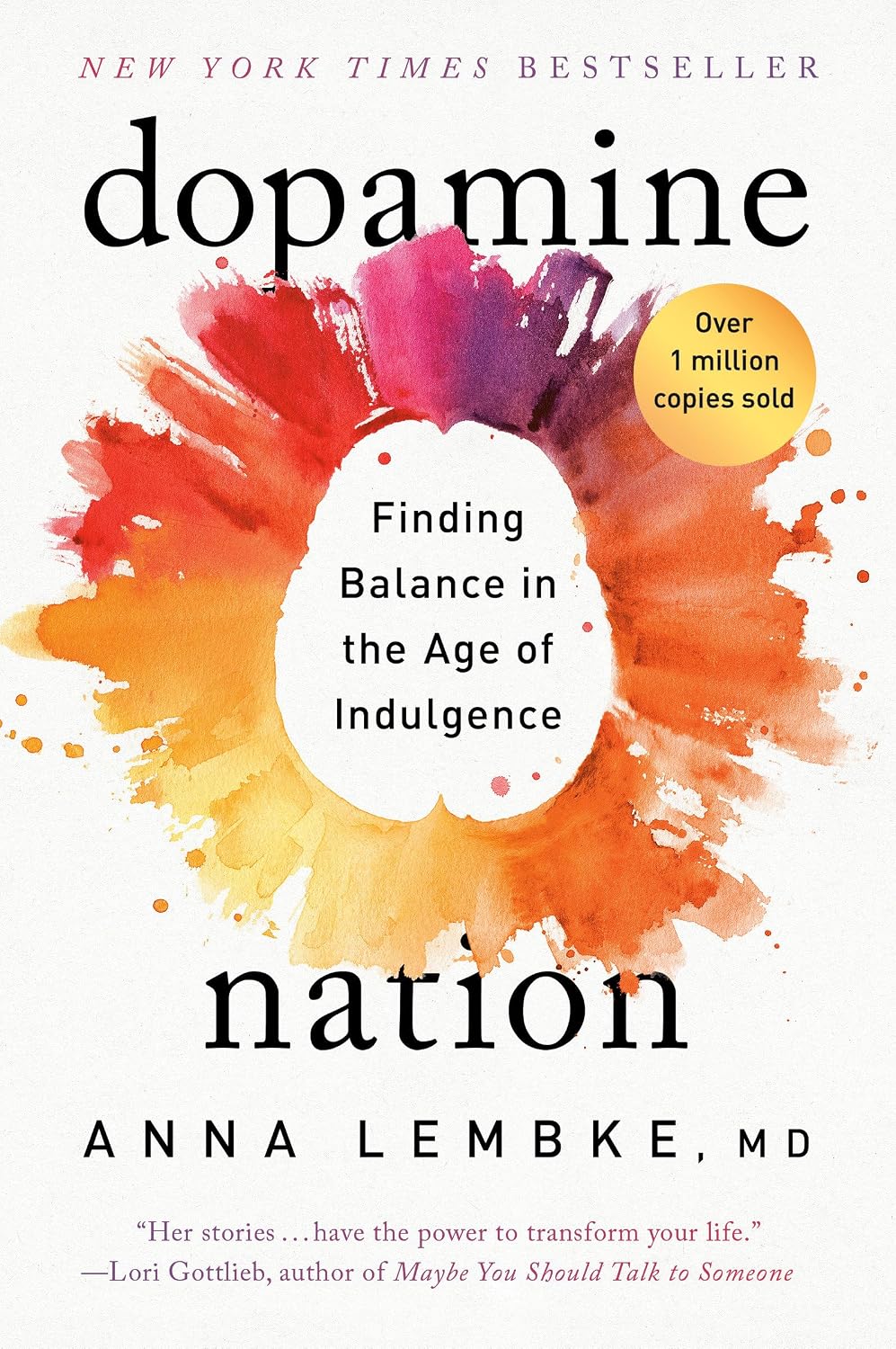 Dopamine Nation: Finding Balance in the Age of Indulgence
