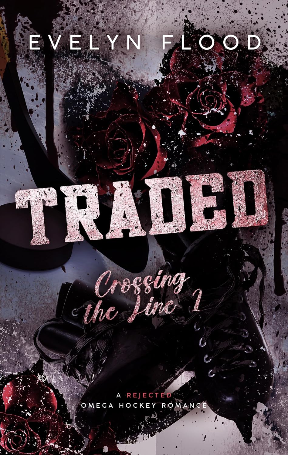 Traded: A Rejected Omega Hockey Romance (Crossing the Line Book 1)