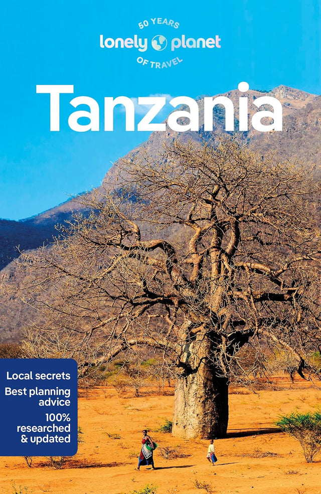 Lonely Planet Tanzania: Plan the Trip of a Lifetime | Detailed Itineraries & Maps | Insider Tips | Covers Dar es Salaam, Zanzibar, Lake Victoria and more (Travel Guide)
