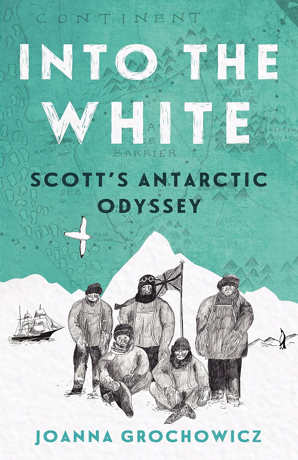 Into the White: Scott's Antarctic Odyssey