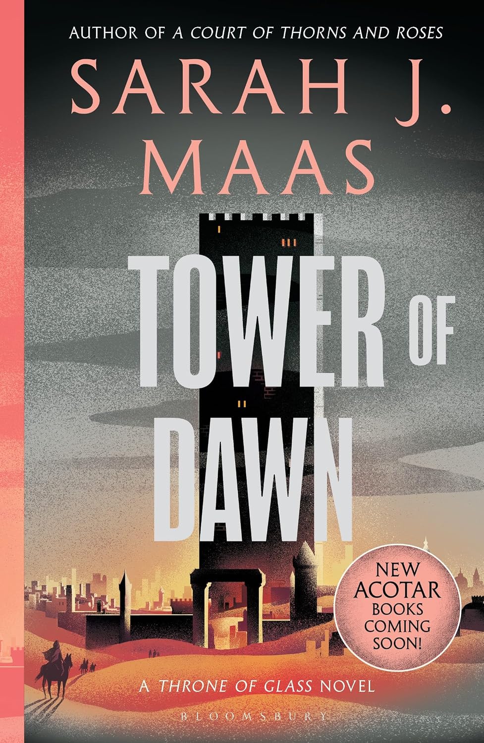 Tower of Dawn: From the # 1 Sunday Times best-selling author of A Court of Thorns and Roses (Throne of Glass Book 6)