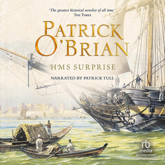 H.M.S. Surprise: Aubrey/Maturin Series, Book 3
