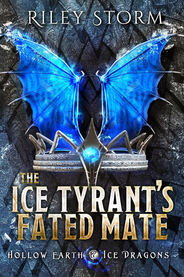 The Ice Tyrant's Fated Mate (Hollow Earth Ice Dragons Book 1)