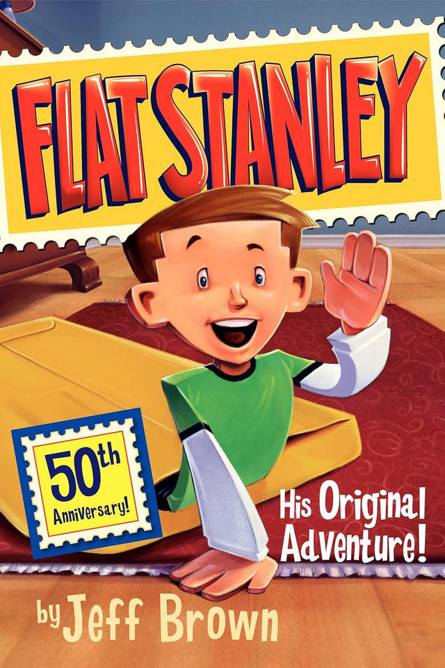 Flat Stanley: His Original Adventure!: A Hilarious Classic Adventure About a Boy Flattened by a Bulletin Board