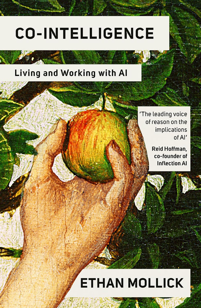 Co-Intelligence: The Definitive, Bestselling Guide to Living and Working with AI (English Edition)