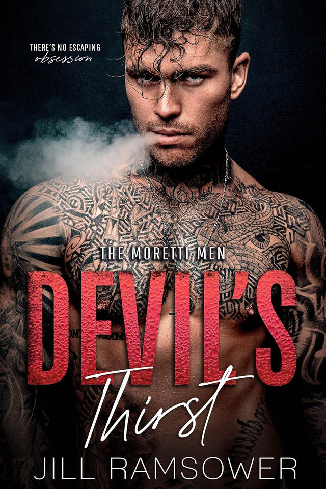Devil's Thirst: A Mafia Stalker Romance (The Moretti Men)