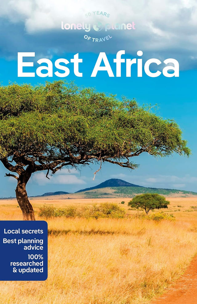 Lonely Planet East Africa: Plan the Trip of a Lifetime | Detailed Itineraries & Maps | Insider Tips | Covers Kenya, Tanzania, Uganda, Rwanda, Burundi and more (Travel Guide)