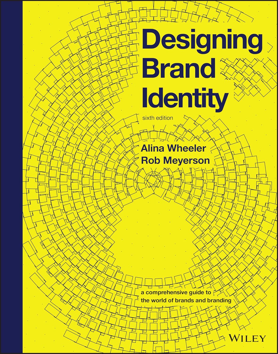 Designing Brand Identity: A Comprehensive Guide to the World of Brands and Branding