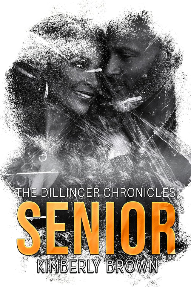 Senior: The Dillinger Chronicles