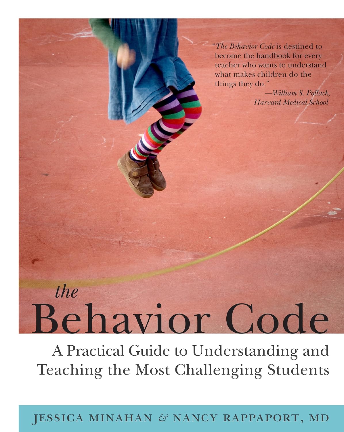 The Behavior Code: A Practical Guide to Understanding and Teaching the Most Challenging Students (Classroom Management Strategies)