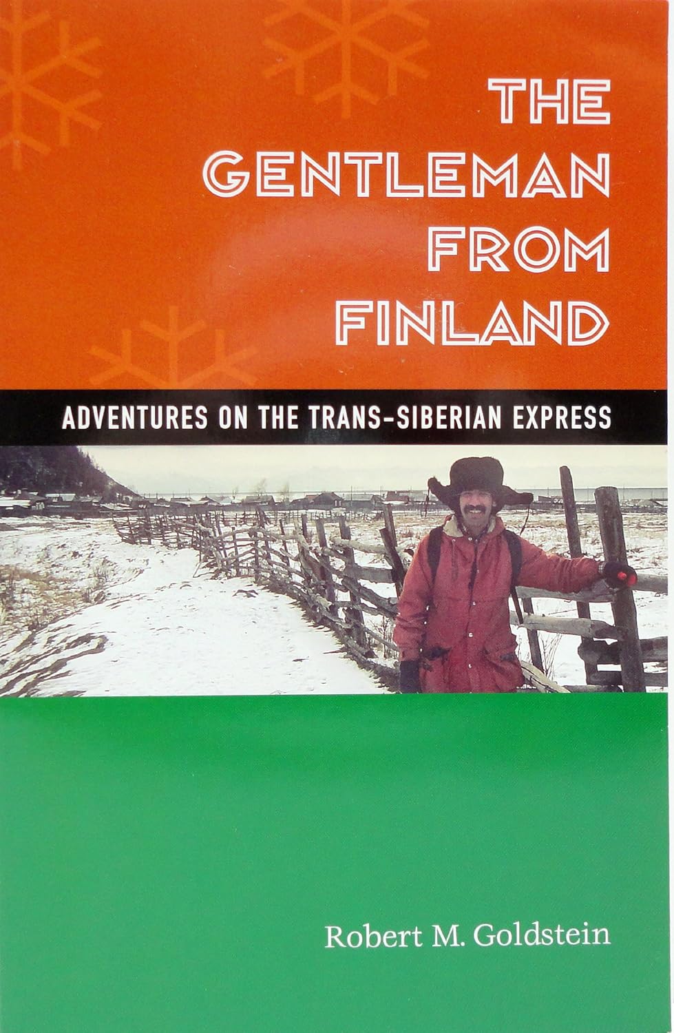 The Gentleman From Finland: Adventures On The Trans-siberian Express