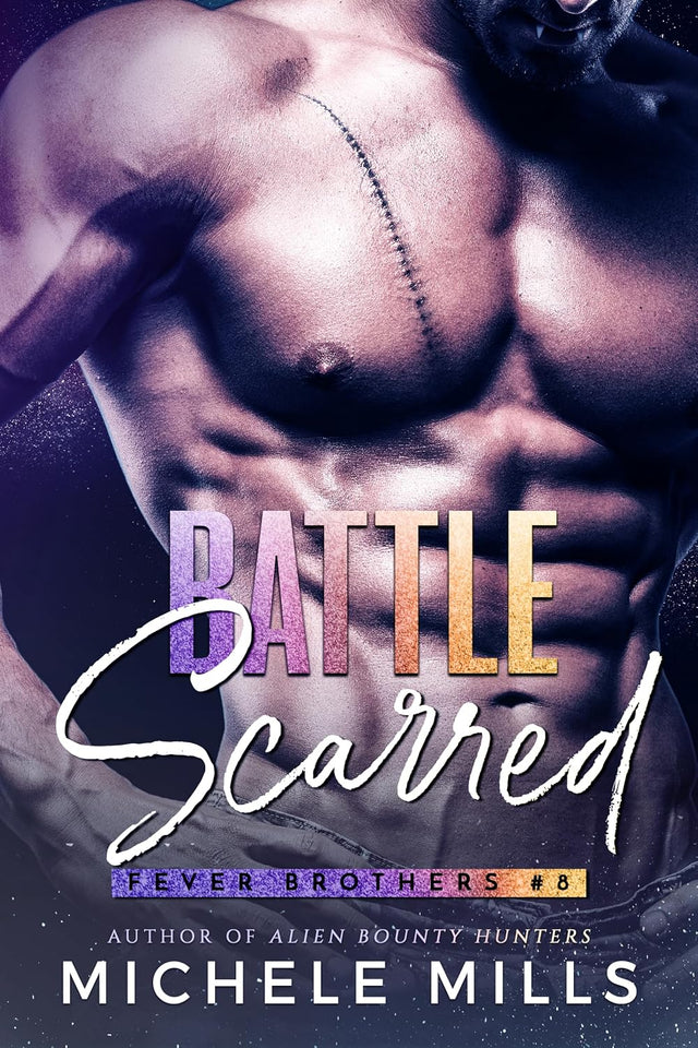 Battle Scarred (The Fever Brothers Book 8)