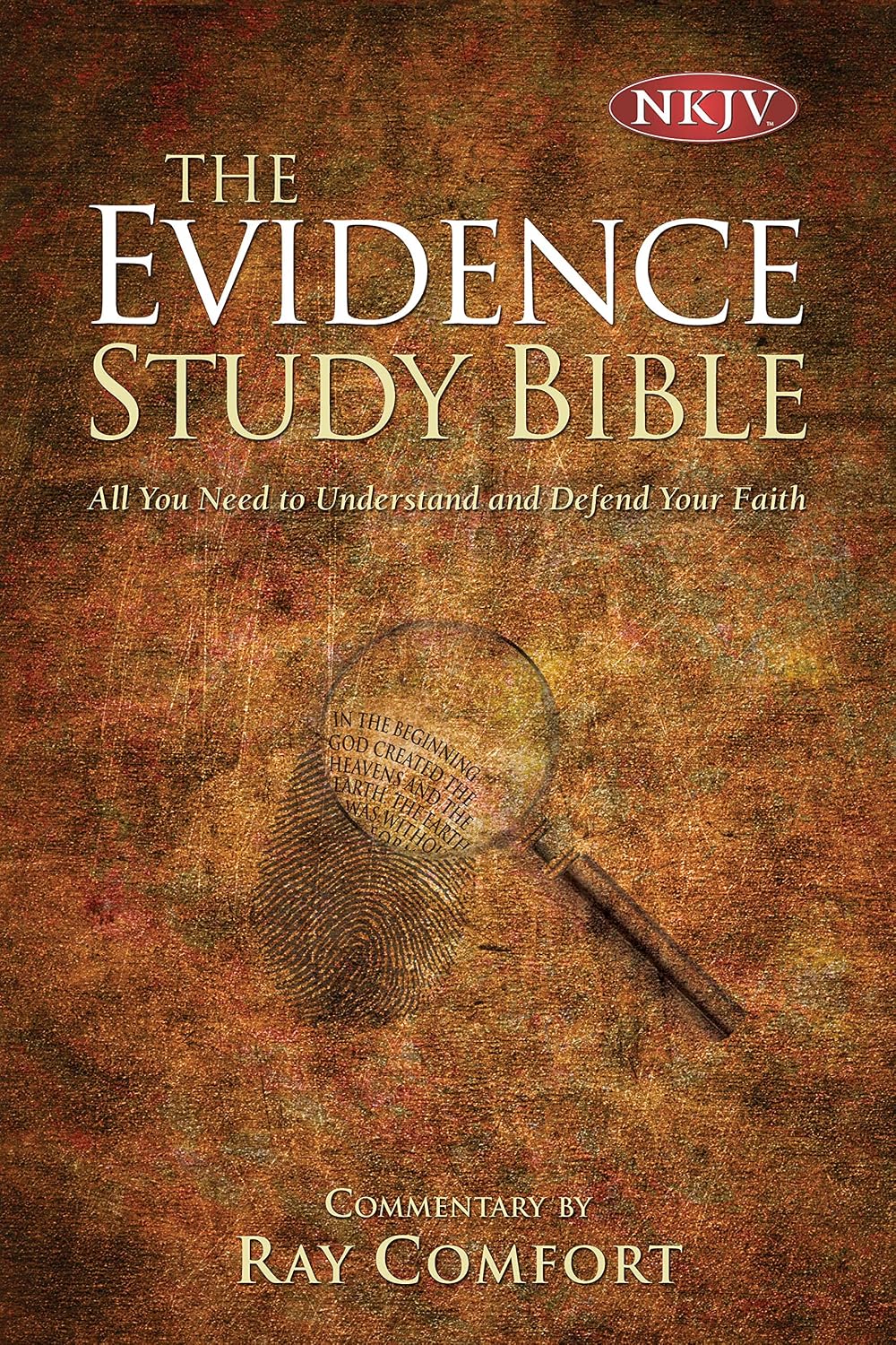 The Evidence Study Bible: NKJV: All You Need to Understand and Defend Your Faith